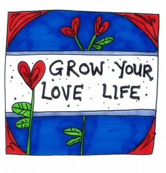 Grow The Love In Your Life