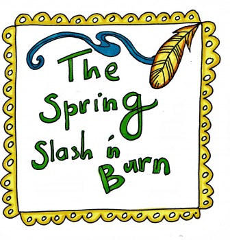 The Spring Slash and Burn