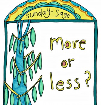 Sunday Sage: More or Less