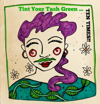 Tint Your Tash Green – 10 Times
