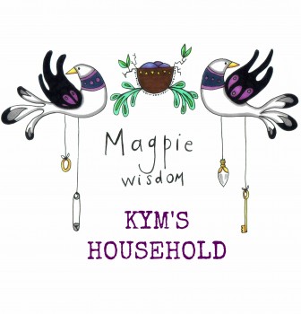 Magpie Wisdom: Kym’s Household